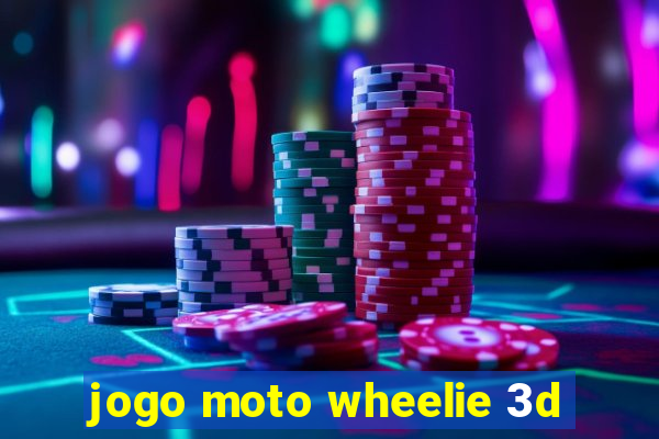 jogo moto wheelie 3d